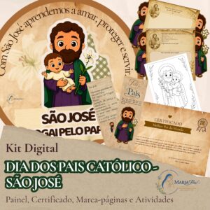 Celebre o Dia dos Pais com este Kit Digital Católico de São José. Inclui painel, certificado, marca-páginas, atividades para colorir e lembranças para catequese, escolas e paróquias. Arquivo em PDF para imprimir.